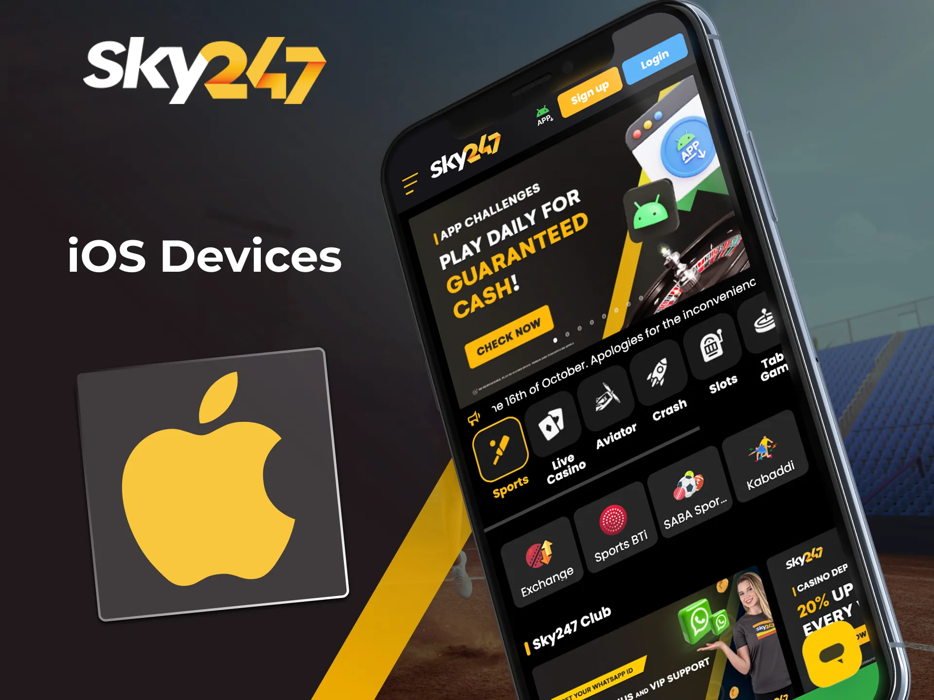 Use the Sky247 online casino app on your iOS phone.
